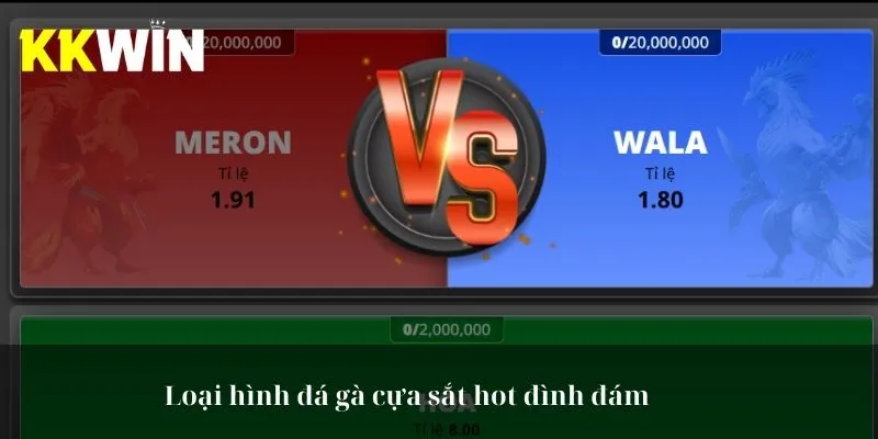 Loại hình đá gà cựa sắt hot đình đám