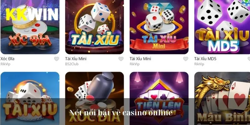 Nét nổi bật về casino online 