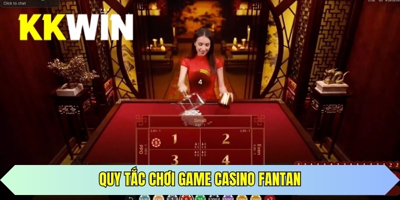 Quy tắc chơi game casino Fantan