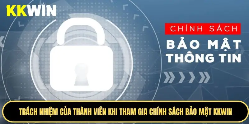 Trách nhiệm của người chơi trong chính sách bảo mật 