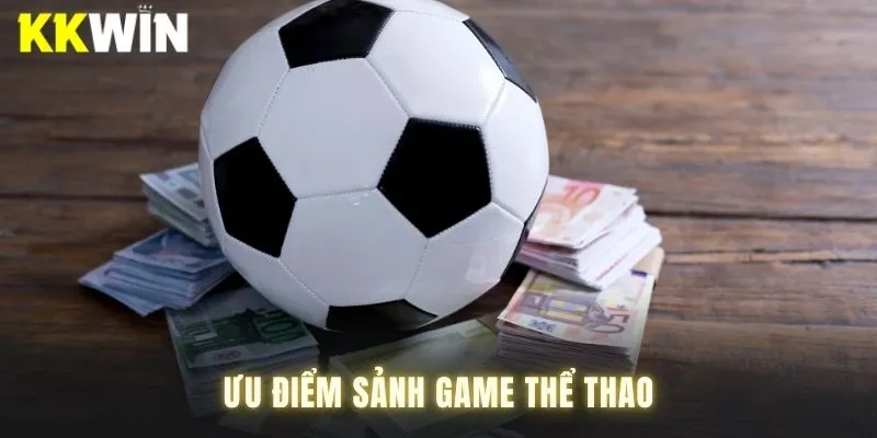 Ưu thế tại sảnh sports