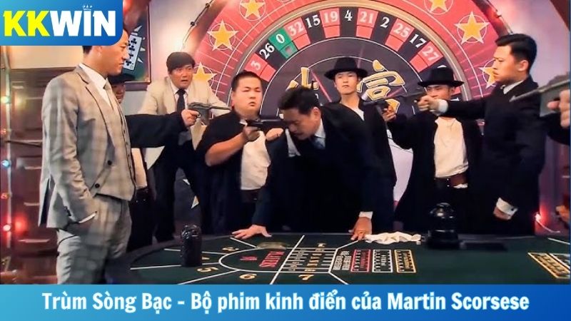 Trùm Sòng Bạc - Bộ phim kinh điển của Martin Scorsese